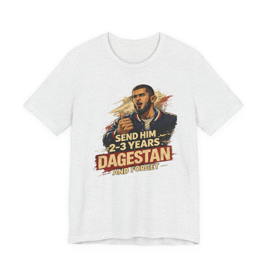 Send Him 2-3 Years Dagestan and Forget - Graphic Edition