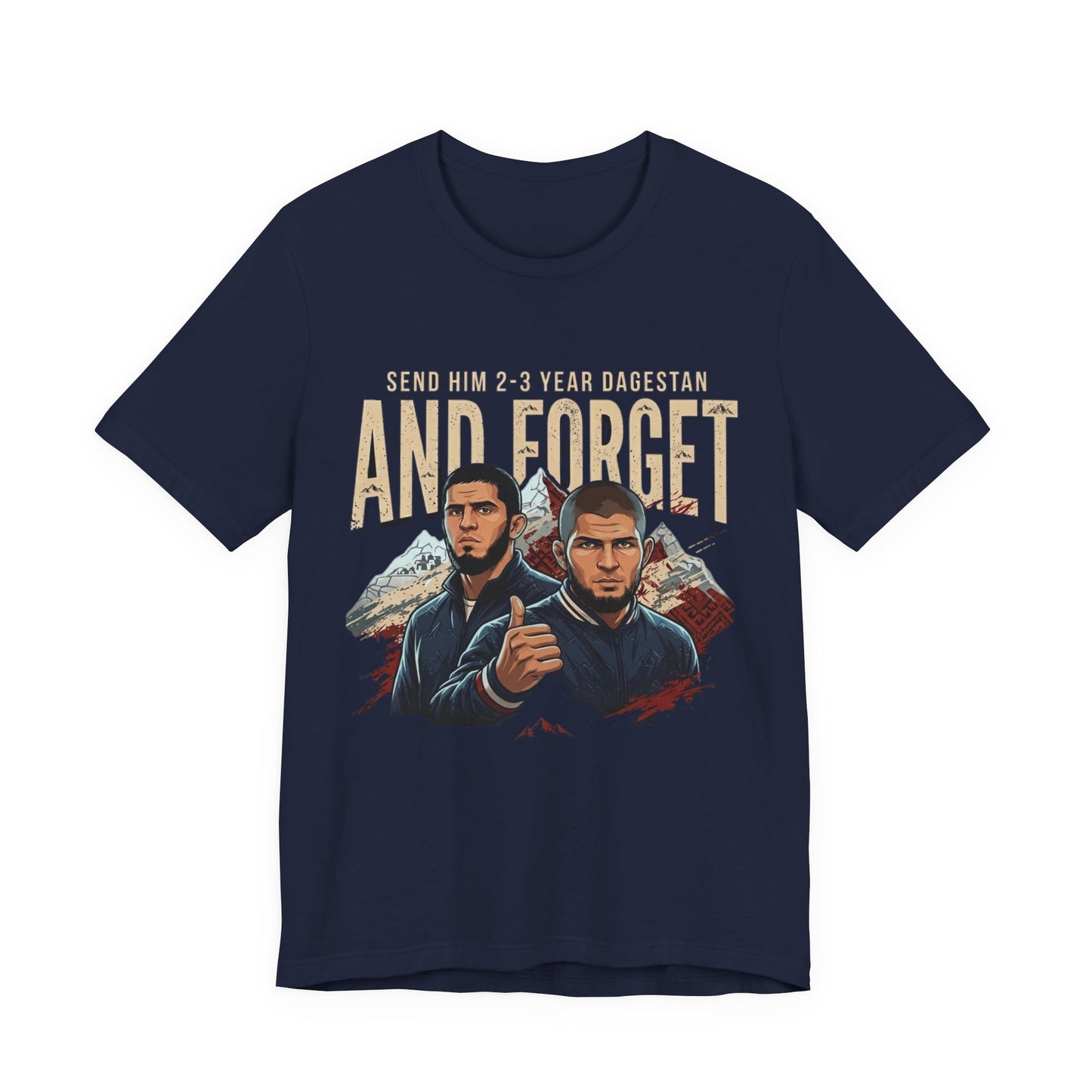 Send Him 2-3 Years Dagestan and Forget - Khabib edition